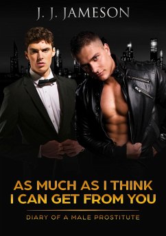 As much as I think I can get from you (eBook, ePUB) - J. J. Jameson