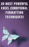 20 Most Powerful Conditional Formatting Techniques (eBook, ePUB)