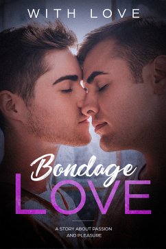 Bondage Love (eBook, ePUB) - Love, With