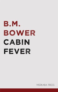 Cabin Fever (eBook, ePUB) - Bower, B.M.