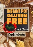 Instant Pot Gluten Free Vegan Cookbook (eBook, ePUB)