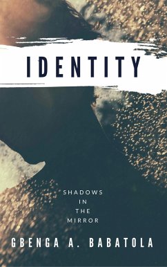 Identity (eBook, ePUB) - Babatola, Gbenga A.