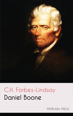 Daniel Boone (eBook, ePUB) - Forbes-Lindsay, C. H.