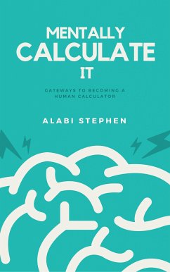 Mentally Calculate It (eBook, ePUB) - Stephen, Alabi