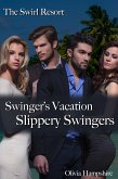 The Swirl Resort Swinger's Vacation Slippery Swingers (eBook, ePUB)