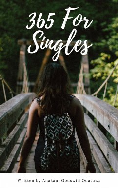 365 For Singles (eBook, ePUB) - Odatuwa, Anakani Godswill