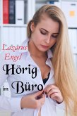 Hörig im Büro (eBook, ePUB)