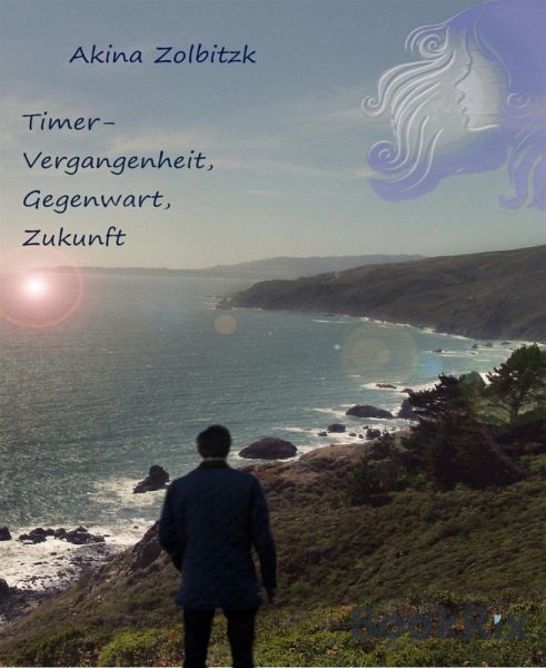 Timer-Vergangenheit, Gegenwart, Zukunft (eBook, ePUB) Timer-Vergangenheit, Gegenwart, Zukunft (eBook, ePUB)