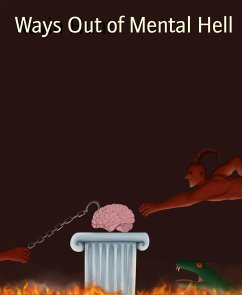 Ways Out of Mental Hell (eBook, ePUB) - Hunt, Kevin