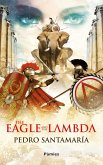 The Eagle and the Lambda (eBook, ePUB)