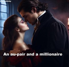 An au pair and a millionaire (eBook, ePUB) - Goldsby, E. An au pair and a millionaire (eBook, ePUB) - Goldsby, E.