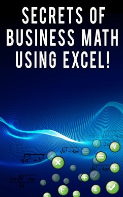 Secrets of Business Math Using Excel! (eBook, ePUB) - Besedin, Andrei