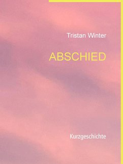 Abschied (eBook, ePUB) - Winter, Tristan