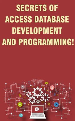Secrets of Access Database Development and Programming (eBook, ePUB) - Besedin, Andrei