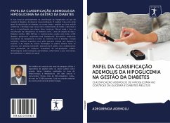 PAPEL DA CLASSIFICAÇÃO ADEMOLUS DA HIPOGLICEMIA NA GESTÃO DA DIABETES - Ademolu, Adegbenga