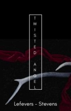 Twisted Angel (eBook, ePUB) - LeFevers, Nicholas; Stevens, Kelly