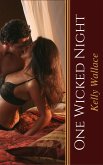 One Wicked Night (eBook, ePUB) One Wicked Night (eBook, ePUB)