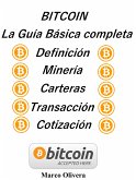 BITCOIN La Guía Básica Completa (eBook, ePUB)