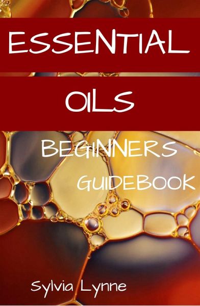 Essential Oils (eBook, ePUB) Essential Oils (eBook, ePUB)