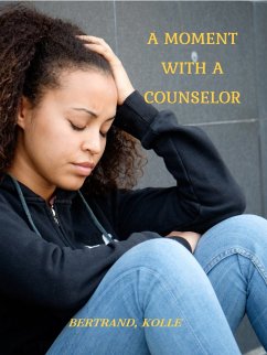 A Moment with A Counselor (eBook, ePUB) - Bertrand, Kolle