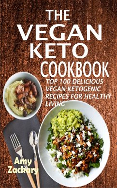 The Vegan Keto Cookbook (eBook, ePUB) - Zackary, Amy