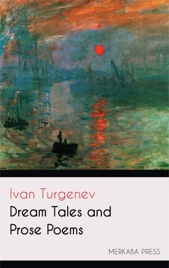 Dream Tales and Prose Poems (eBook, ePUB) - Turgenev, Ivan