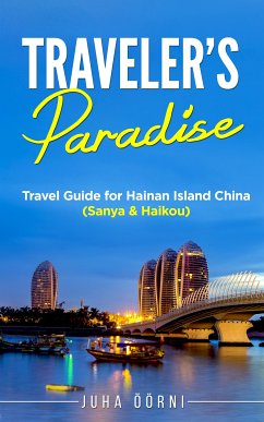 Traveler’s Paradise - Hainan Island (eBook, ePUB) - Öörni, Juha