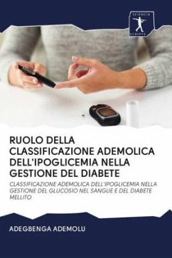 RUOLO DELLA CLASSIFICAZIONE ADEMOLICA DELL'IPOGLICEMIA NELLA GESTIONE DEL DIABETE