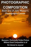 Photographic Composition (eBook, ePUB) Photographic Composition (eBook, ePUB)