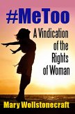 #MeToo: A Vindication of the Rights of Woman (eBook, ePUB)
