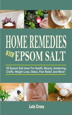 Home Remedies With Epsom Salt (eBook, ePUB) - Cross, Lola