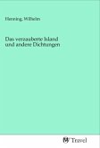 Das verzauberte Island und andere Dichtungen