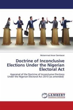 Doctrine of Inconclusive Elections Under the Nigerian Electoral Act - Gambazai, Muhammad Ansar