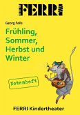 Frühling, Sommer, Herbst und Winter - Notenheft