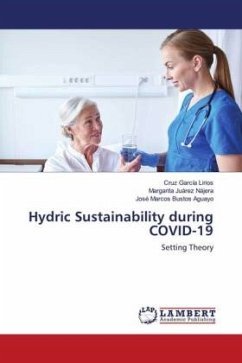 Hydric Sustainability during COVID-19 - García Lirios, Cruz;Juárez Nájera, Margarita;Bustos Aguayo, José Marcos