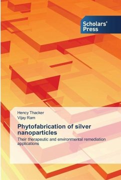 Phytofabrication of silver nanoparticles - Thacker, Hency;Ram, Vijay