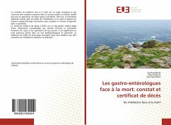 Les gastro-entérologues face à la mort: constat et certificat de décès - Mlaih, Souhail;Elleuch, Nour;Hammami, Aya