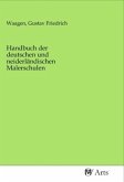 Handbuch der deutschen und neiderländischen Malerschulen
