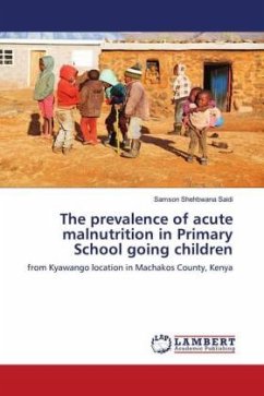 The prevalence of acute malnutrition in Primary School going children - Saidi, Samson Shehbwana