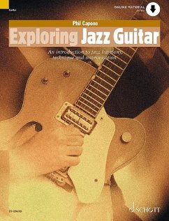 Exploring Jazz Guitar an Introduction to Jazz Harmony, Technique and Improvisation Book/Online Audio - Capone, Phil