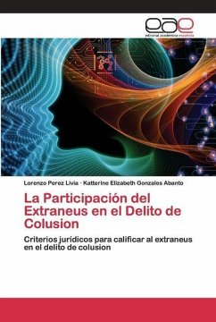 La Participación del Extraneus en el Delito de Colusion - Perez Livia, Lorenzo;Gonzales Abanto, Katterine Elizabeth