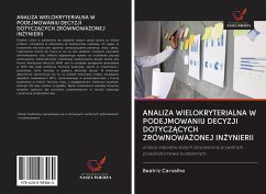 ANALIZA WIELOKRYTERIALNA W PODEJMOWANIU DECYZJI DOTYCZ¿CYCH ZRÓWNOWA¿ONEJ IN¿YNIERII - Carvalho, Beatriz