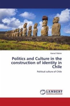 Politics and Culture in the construction of identity in Chile - Yildirim, Kemal