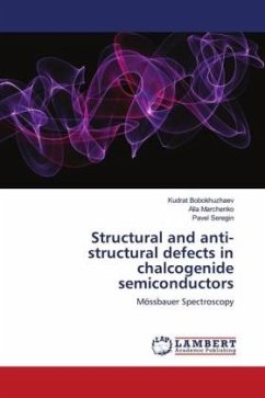 Structural and anti-structural defects in chalcogenide semiconductors - Bobokhuzhaev, Kudrat;Marchenko, Alla;Seregin, Pavel