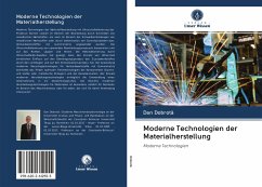Moderne Technologien der Materialherstellung - Dobrota, Dan