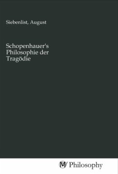 Schopenhauer's Philosophie der Tragödie