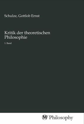 Kritik der theoretischen Philosophie