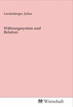 Währungssystem und Relation.