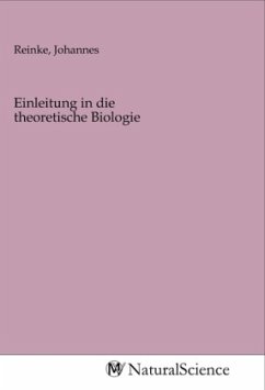 Einleitung in die theoretische Biologie