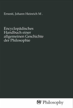 Encyclopädisches Handbuch einer allgemeinen Geschichte der Philosophie